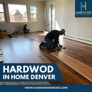 Read more about the article Hardwood Floor Installation Denver for Tech Savvy Homeowners